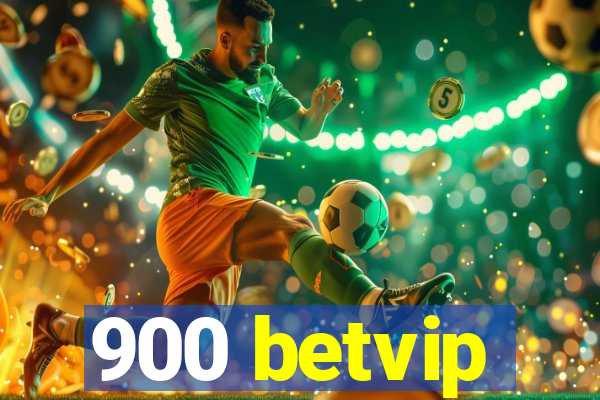 900 betvip